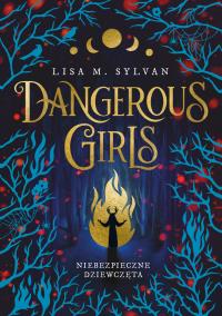 Okładka książki Dangerous Girls Niebezpieczne dziewczęta