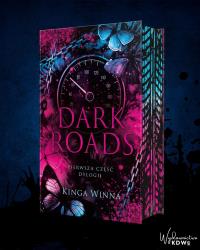 Dark Roads (ilustrowane brzegi). Autor: Kinga Winna. Dobreksiazki.pl Okładka książki Dark Roads (ilustrowane brzegi)
