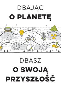 Dbając o planetę, dbasz o swoją przyszłość. Autor: Praca zbiorowa. Dobreksiazki.pl Okładka książki Dbając o planetę, dbasz o swoją przyszłość