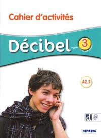 Okładka książki Decibel 3 Zeszyt ćwiczeń + nagrania online Jęz. francuski