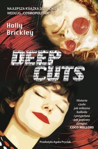 Deep Cuts. Autor: Holly Brickley. Dobreksiazki.pl Okładka książki Deep Cuts