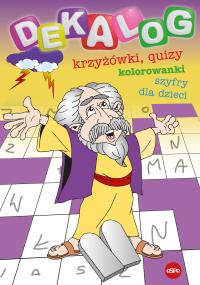 Okładka książki Dekalog. Krzyżówki, quizy, kolorowanki i szyfry dla dzieci