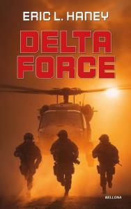 Delta Force. Autor: Eric L. Haney. Dobreksiazki.pl Okładka książki Delta Force