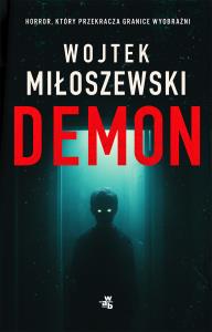 Demon. Autor: Miłoszewski Wojtek. Dobreksiazki.pl Okładka książki Demon