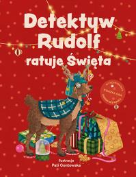 Detektyw Rudolf ratuje Święta. Autor: Opracowanie zbiorowe. Dobreksiazki.pl Okładka książki Detektyw Rudolf ratuje Święta