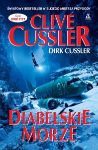 Diabelskie Morze wyd. 2025. Autor: Clive Cussler, Cussler Dirk. Dobreksiazki.pl Okładka książki Diabelskie Morze wyd. 2025