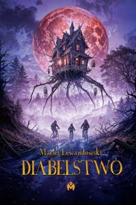 Diabelstwò. Autor: Lewandowski Maciej. Dobreksiazki.pl Okładka książki Diabelstwò