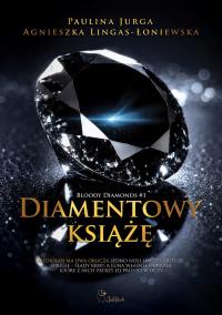 Okładka książki Diamentowy książę. Bloody diamonds. Tom 1
