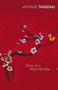 Diary of a Mad Old Man. Autor: Junichiro Tanizaki. Dobreksiazki.pl Okładka książki Diary of a Mad Old Man