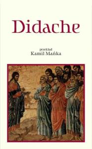 Didache. Autor: Praca zbiorowa. Dobreksiazki.pl Okładka książki Didache