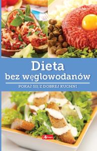 Dieta bez węglowodanów. Autor: Iwona Czarkowska. Dobreksiazki.pl Okładka książki Dieta bez węglowodanów