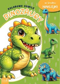 Okładka książki Dinozaury. Kolorowe chwile