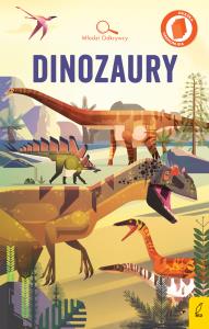 Dinozaury. Młodzi Odkrywcy. Autor: Firth Rachel. Dobreksiazki.pl Okładka książki Dinozaury. Młodzi Odkrywcy