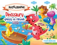 Dinozaury spieszą na ratunek. Moje bajeczki. Rozkładanki. Autor: Praca zbiorowa. Dobreksiazki.pl Okładka książki Dinozaury spieszą na ratunek. Moje bajeczki. Rozkładanki