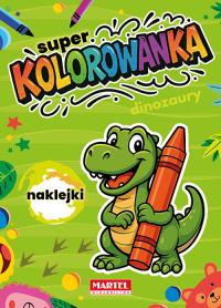 Okładka książki Dinozaury. Super kolorowanka z naklejkami