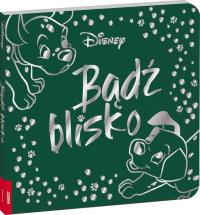 Okładka książki Disney Classic. Bądź blisko