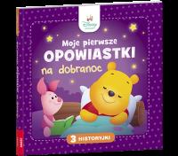 Disney Maluch Moje pierwsze opowiastki na dobranoc BOPL-9204. Autor: Opracowanie zbiorowe. Dobreksiazki.pl Okładka książki Disney Maluch Moje pierwsze opowiastki na dobranoc BOPL-9204
