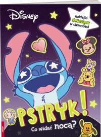 Disney mix. pstryk! co widać nocą?. Autor: Opracowanie zbiorowe. Dobreksiazki.pl Okładka książki Disney mix. pstryk! co widać nocą?