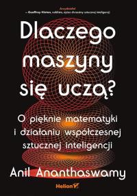Okładka książki Dlaczego maszyny się uczą?