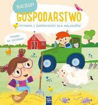 Dlaczego? Pytania i odpowiedzi... Gospodarstwo. Autor: Praca zbiorowa. Dobreksiazki.pl Okładka książki Dlaczego? Pytania i odpowiedzi... Gospodarstwo