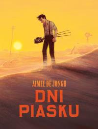 Dni piasku. Autor: Aimée de Jongh. Dobreksiazki.pl Okładka książki Dni piasku