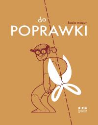 Do poprawki. Autor: Kasia Mazur. Dobreksiazki.pl Okładka książki Do poprawki