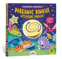 Dobranoc dinusie wyciągamy podusie! Książeczka lampeczka. Autor: Hawcock David. Dobreksiazki.pl Okładka książki Dobranoc dinusie wyciągamy podusie! Książeczka lampeczka