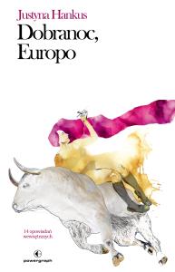 Okładka książki Dobranoc, Europo. 14 opowiadań wewnętrznych