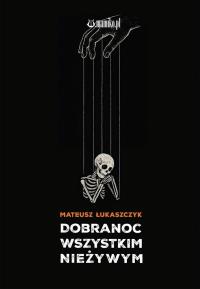 Okładka książki Dobranoc wszystkim nieżywym