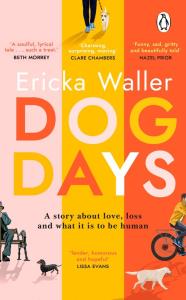 Dog Days. Autor: Waller Ericka. Dobreksiazki.pl Okładka książki Dog Days