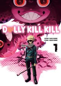 Dolly Kill Kill. Tom 1. Autor: Yukiaki Kurando. Dobreksiazki.pl Okładka książki Dolly Kill Kill. Tom 1