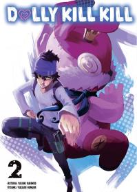 Dolly Kill Kill. Tom 2. Autor: Yukiaki Kurando, Yusuke Nomura. Dobreksiazki.pl Okładka książki Dolly Kill Kill. Tom 2