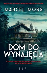 Dom do wynajęcia. Autor: MARCEL MOSS. Dobreksiazki.pl Okładka książki Dom do wynajęcia