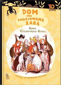 Okładka książki Dom pod Zwariowaną Żabą