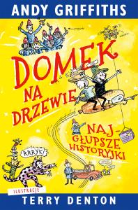 Okładka książki Domek na drzewie: najgłupsze historyjki