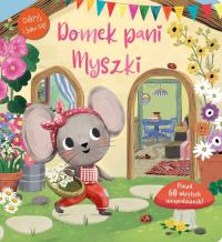 Domek pani Myszki. Autor: Praca zbiorowa. Dobreksiazki.pl Okładka książki Domek pani Myszki