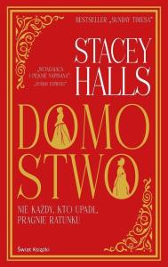 Domostwo. Autor: Stacey Halls. Dobreksiazki.pl Okładka książki Domostwo