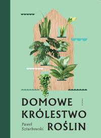 Okładka książki Domowe królestwo roślin