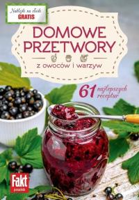 Domowe przetwory z owoców i warzyw. Autor: Joanna Zielewska. Dobreksiazki.pl Okładka książki Domowe przetwory z owoców i warzyw