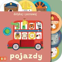 Dotykaj i poznawaj. Pojazdy. Autor: Opracowanie zbiorowe. Dobreksiazki.pl Okładka książki Dotykaj i poznawaj. Pojazdy