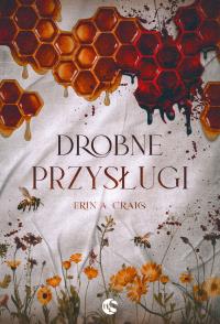 Drobne przysługi. Autor: Craig Erin A.. Dobreksiazki.pl Okładka książki Drobne przysługi