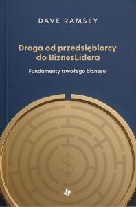 Okładka książki Droga od przedsiębiorcy do BiznesLidera