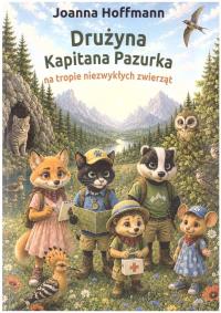 Okładka książki Drużyna Kapitana Pazurka na tropie niezwykłych...