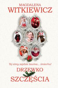 Drzewko szczęścia wyd. kieszonkowe. Autor: Witkiewicz Magdalena. Dobreksiazki.pl Okładka książki Drzewko szczęścia wyd. kieszonkowe