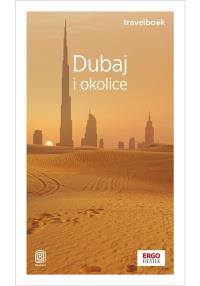 Okładka książki Dubaj i okolice. Travelbook. Wydanie 4