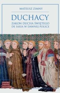 Okładka książki Duchacy Zakon Ducha Świętego de Saxia w dawnej Polsce