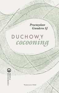 Okładka książki Duchowy cocooning