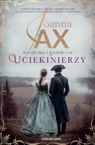 Duma i gniew. Uciekinierzy pocket. Autor: Joanna Jax. Dobreksiazki.pl Okładka książki Duma i gniew. Uciekinierzy pocket