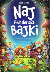 Duże litery. Najpiękniejsze bajki. Autor: Opracowanie zbiorowe. Dobreksiazki.pl Okładka książki Duże litery. Najpiękniejsze bajki