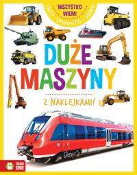 Okładka książki Duże maszyny. Wszystko wiem!